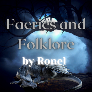 https://www.ronelthemythmaker.com/wp-content/uploads/2021/06/faeries-and-folklore-podcast-image-300x300.png