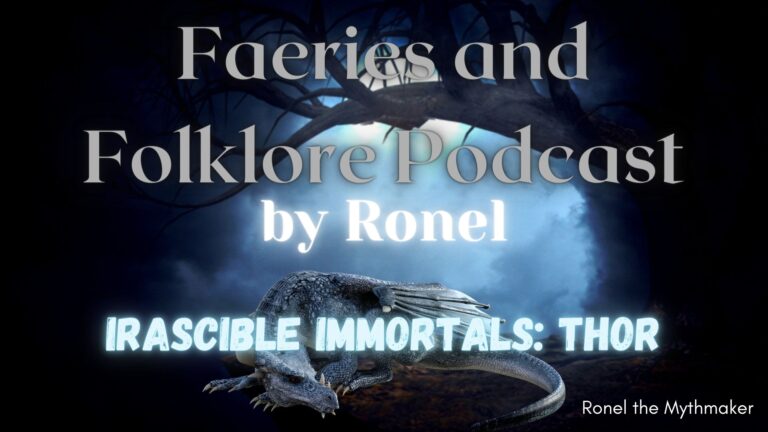 The Faeries and Folklore Podcast by Ronel: Thor