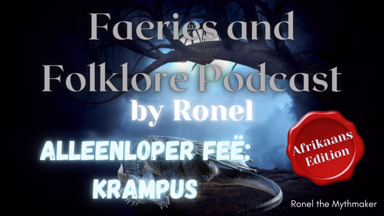 The Faeries and Folklore Podcast by Ronel: Krampus